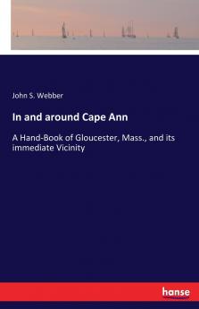 In and around Cape Ann