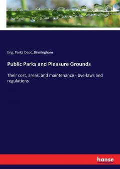 Public Parks and Pleasure Grounds