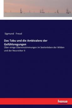 Das Tabu und die Ambivalenz der Gefühlsregungen