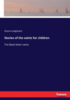 Stories of the saints for children