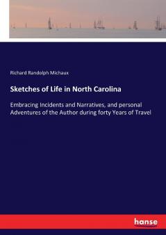 Sketches of Life in North Carolina