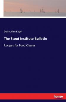 The Stout Institute Bulletin