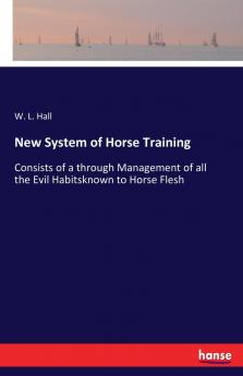 New System of Horse Training