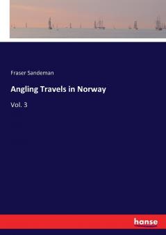 Angling Travels in Norway