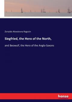 Siegfried the Hero of the North