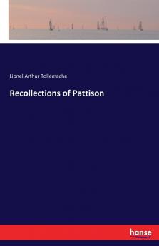 Recollections of Pattison