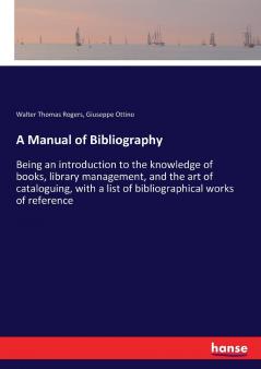 A Manual of Bibliography