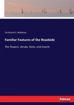 Familiar Features of the Roadside