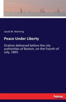 Peace Under Liberty