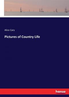 Pictures of Country Life