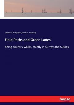 Field Paths and Green Lanes