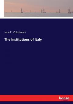 The Institutions of Italy