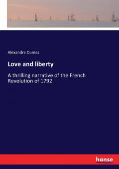 Love and liberty
