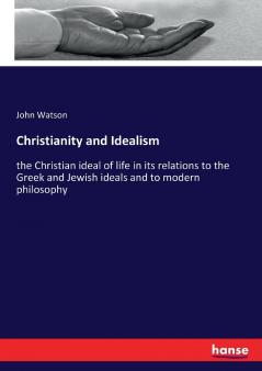 Christianity and Idealism