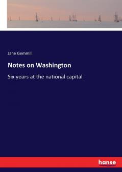 Notes on Washington