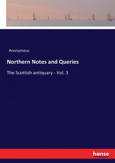 Northern Notes and Queries
