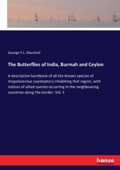 The Butterflies of India Burmah and Ceylon