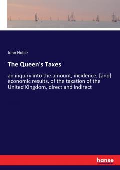 The Queen's Taxes