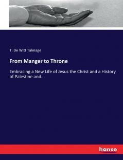 From Manger to Throne