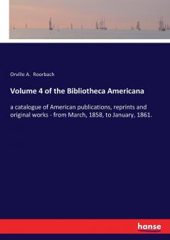 Volume 4 of the Bibliotheca Americana