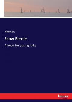 Snow-Berries