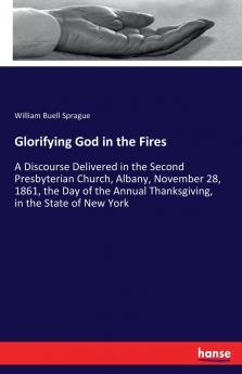 Glorifying God in the Fires