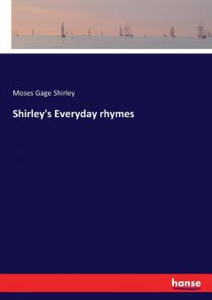 Shirley's Everyday rhymes