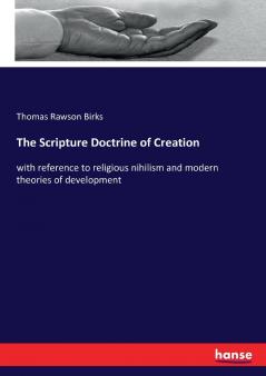 The Scripture Doctrine of Creation