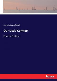 Our Little Comfort