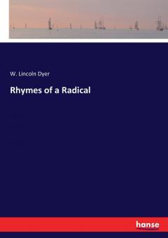 Rhymes of a Radical
