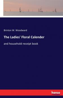 The Ladies' Floral Calender