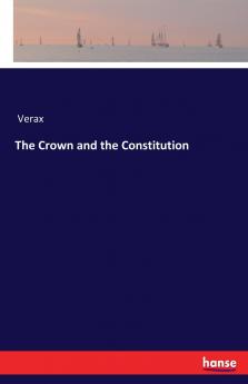 The Crown and the Constitution