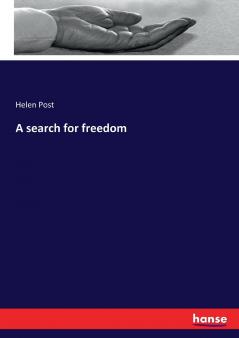 A search for freedom