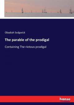 The parable of the prodigal