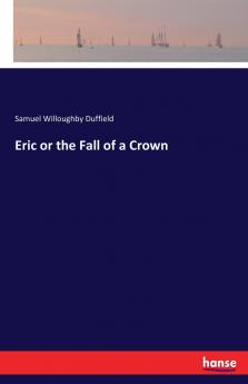 Eric or the Fall of a Crown
