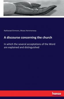 A discourse concerning the church