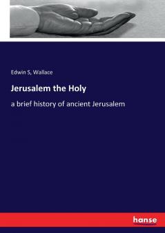 Jerusalem the Holy