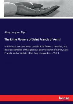 The Little Flowers of Saint Francis of Assisi