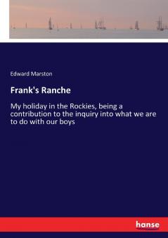 Frank's Ranche