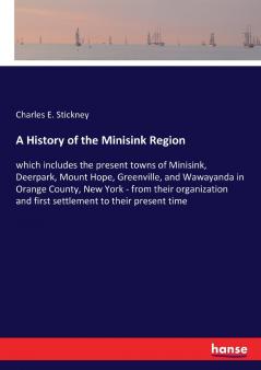 A History of the Minisink Region