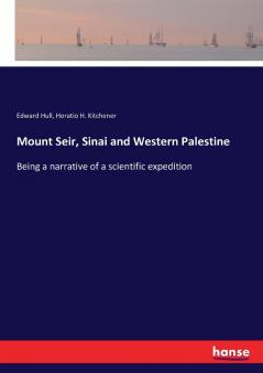 Mount Seir Sinai and Western Palestine