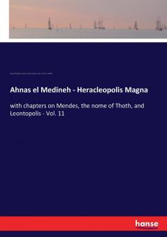 Ahnas el Medineh - Heracleopolis Magna