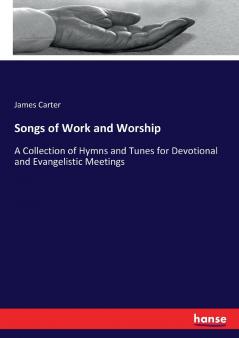Songs of Work and Worship