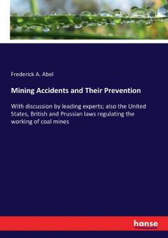 Mining Accidents and Their Prevention