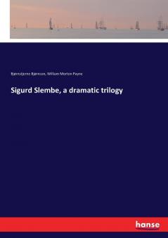 Sigurd Slembe a dramatic trilogy