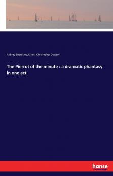 The Pierrot of the minute