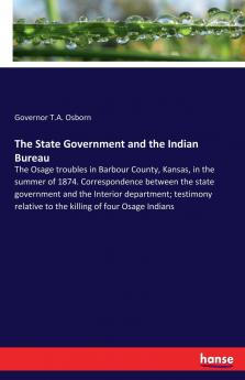 The State Government and the Indian Bureau