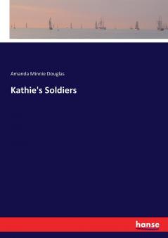 Kathie's Soldiers