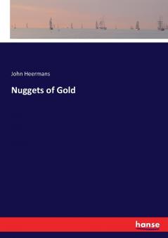 Nuggets of Gold