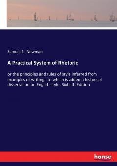 A Practical System of Rhetoric